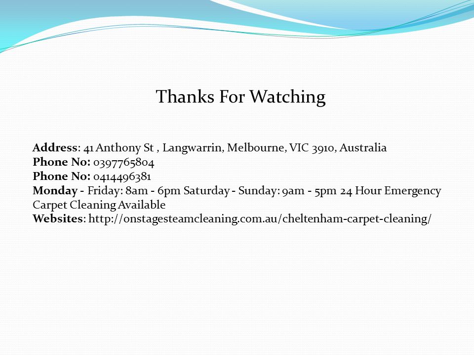 Thanks For Watching Address: 41 Anthony St, Langwarrin, Melbourne, VIC 3910, Australia Phone No: Phone No: Monday - Friday: 8am - 6pm Saturday - Sunday: 9am - 5pm 24 Hour Emergency Carpet Cleaning Available Websites: