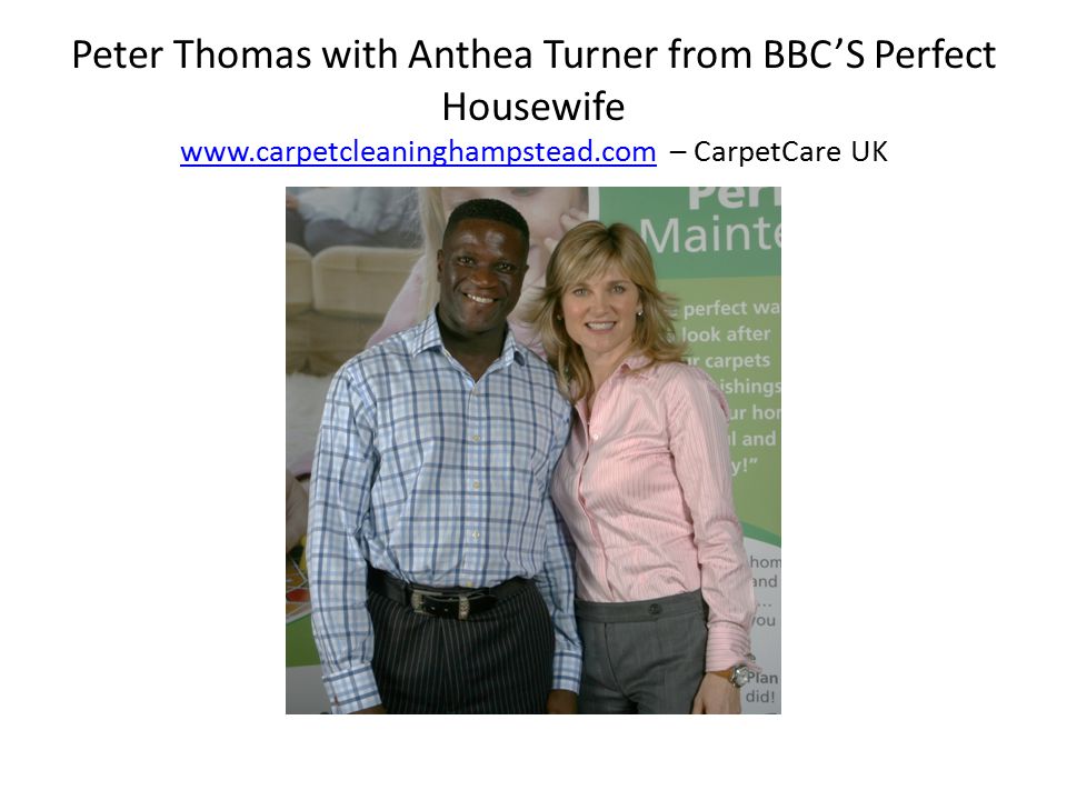 Peter Thomas with Anthea Turner from BBC’S Perfect Housewife   – CarpetCare UK