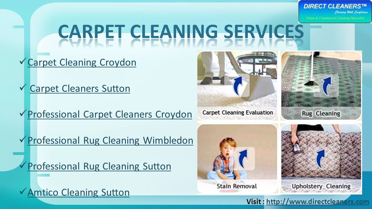 Visit :   Carpet Cleaning Croydon Carpet Cleaners Sutton Professional Carpet Cleaners Croydon Professional Rug Cleaning Wimbledon Professional Rug Cleaning Sutton Amtico Cleaning Sutton
