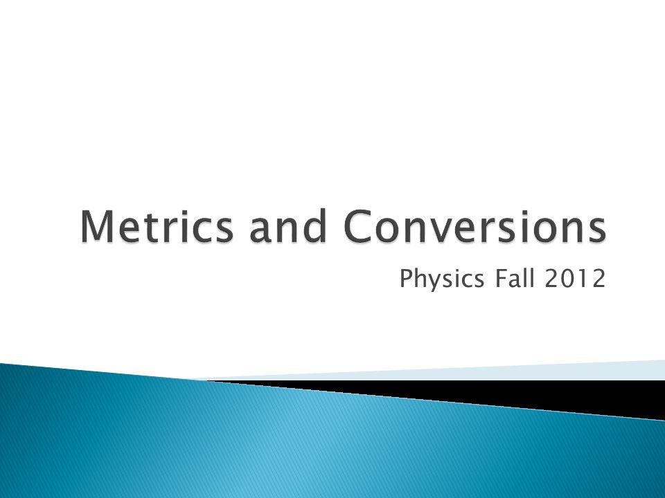 Physics Fall 2012