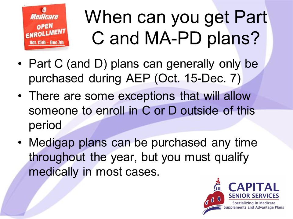 When can you get Part C and MA-PD plans.