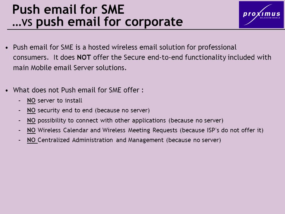 Push  for SME is a hosted wireless  solution for professional consumers.