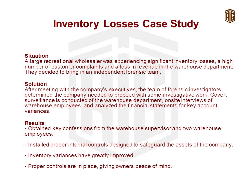 Inventory Losses Case Study Situation A large recreational wholesaler was experiencing significant inventory losses, a high number of customer complaints and a loss in revenue in the warehouse department.