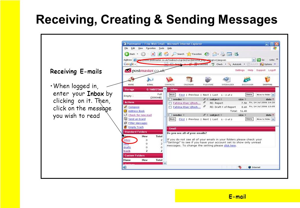 Receiving, Creating & Sending Messages  Receiving  s When logged in, enter your Inbox by clicking on it.