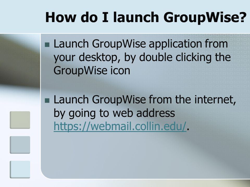 How do I launch GroupWise.