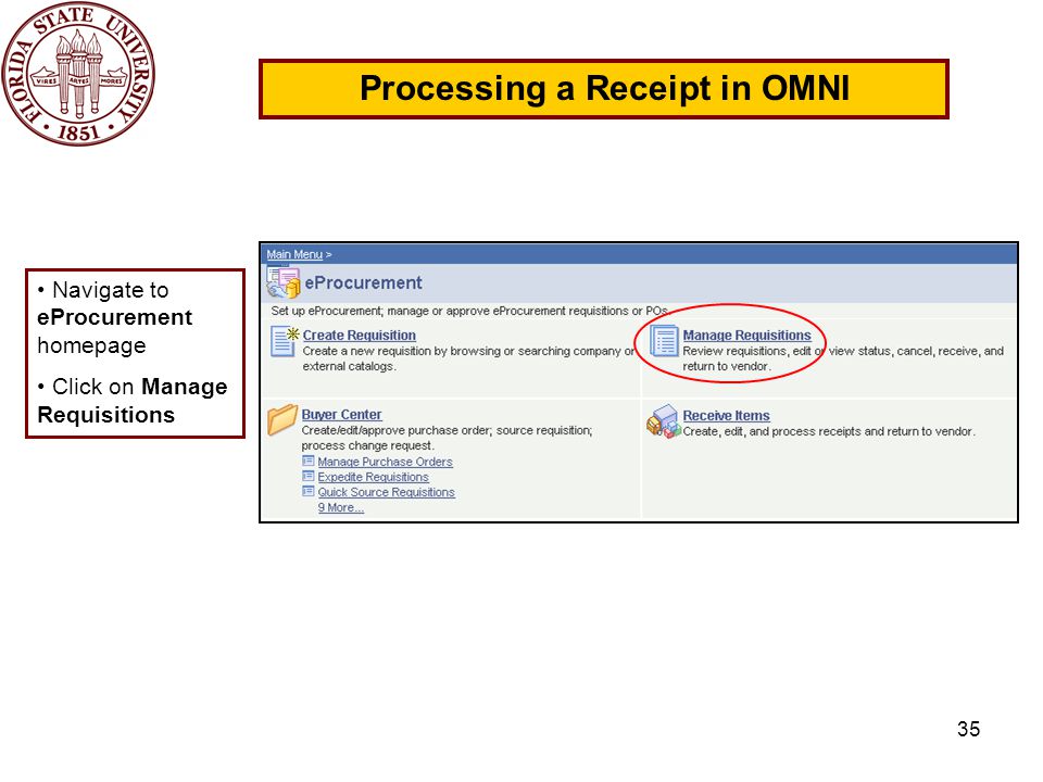 35 Processing a Receipt in OMNI Navigate to eProcurement homepage Click on Manage Requisitions