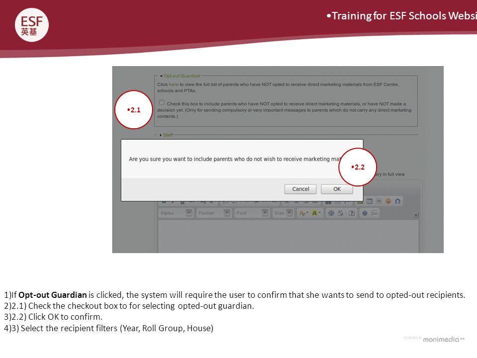 Training for ESF Schools Website )If Opt-out Guardian is clicked, the system will require the user to confirm that she wants to send to opted-out recipients.