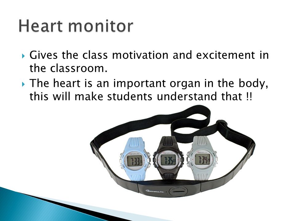  Gives the class motivation and excitement in the classroom.