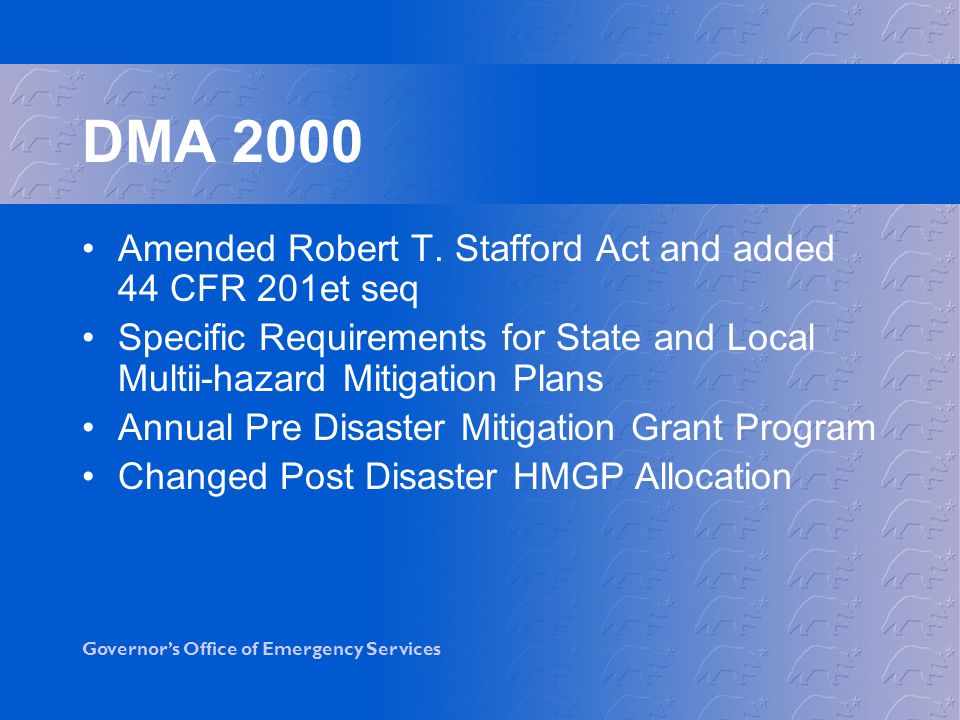 Governor’s Office of Emergency Services DMA 2000 Amended Robert T.