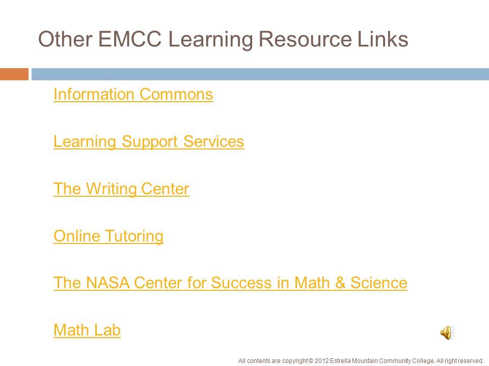 EMCC Learning Resources  Successful learners are efficient time managers, who know when to ask for help, and proactively use the wide range EMCC’s learning resources.