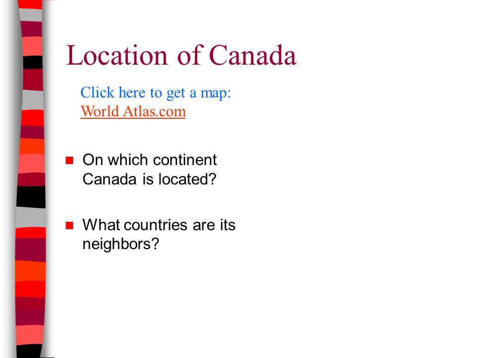 Location of Canada On which continent Canada is located.