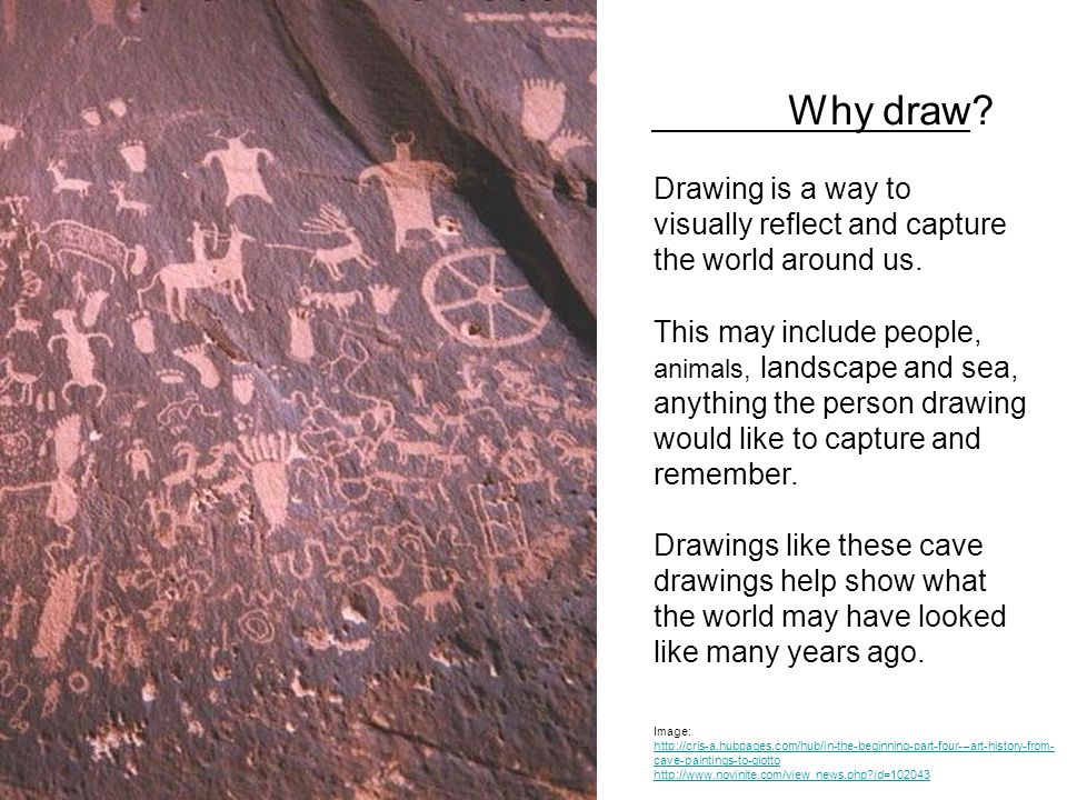 Why draw. Drawing is a way to visually reflect and capture the world around us.