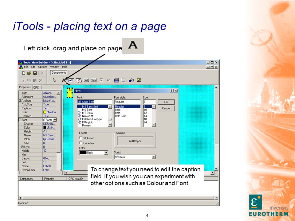 4 iTools - placing text on a page Left click, drag and place on page To change text you need to edit the caption field.