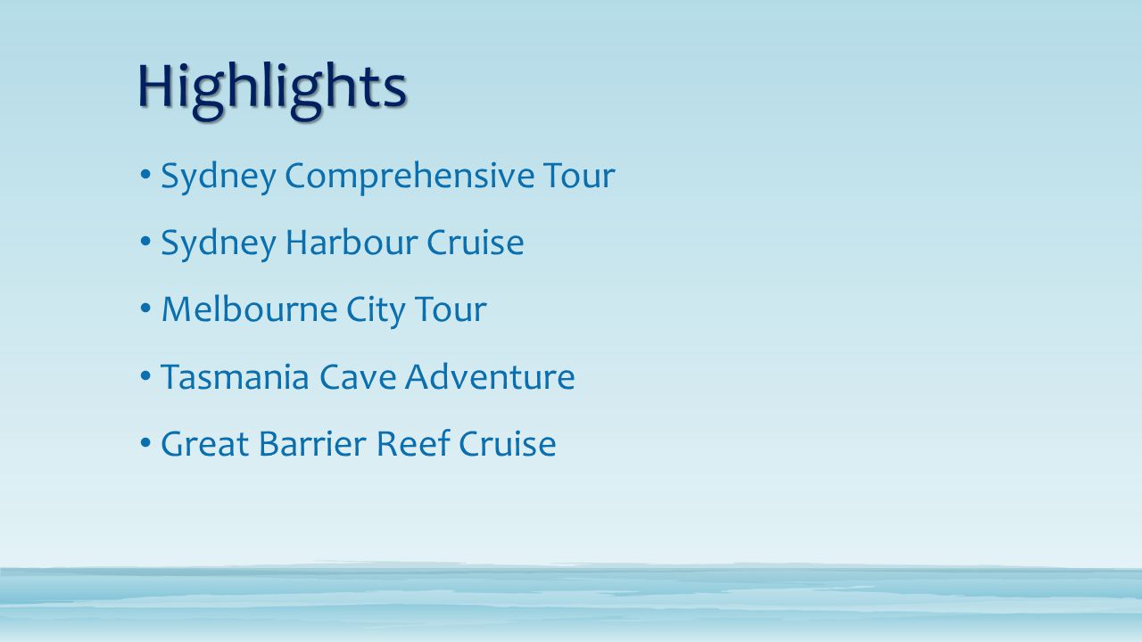 Highlights Sydney Comprehensive Tour Sydney Harbour Cruise Melbourne City Tour Tasmania Cave Adventure Great Barrier Reef Cruise