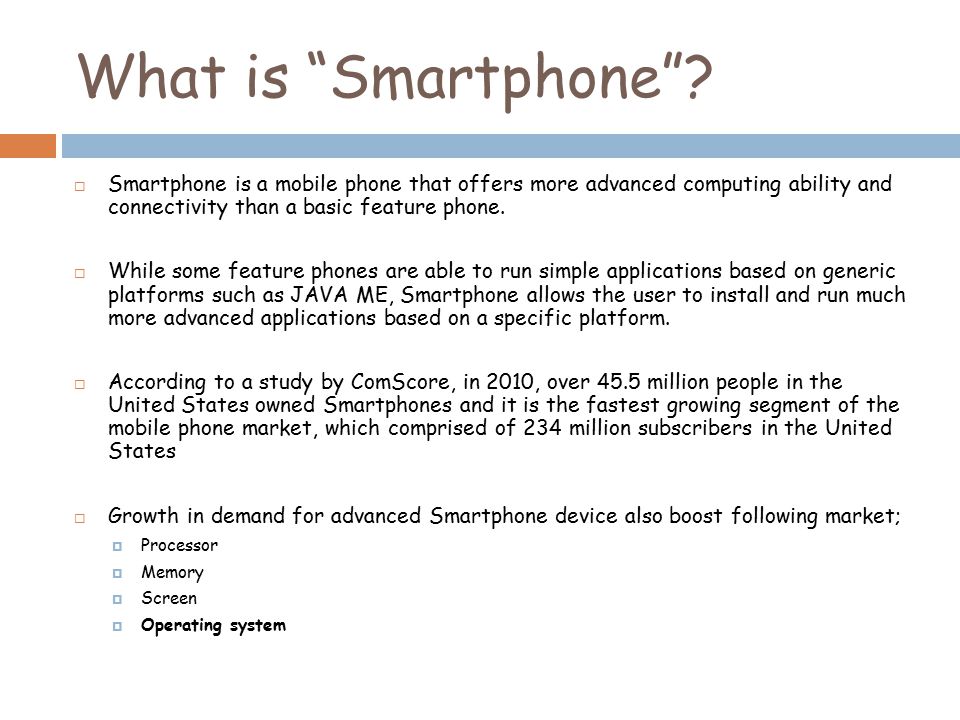 What is Smartphone .