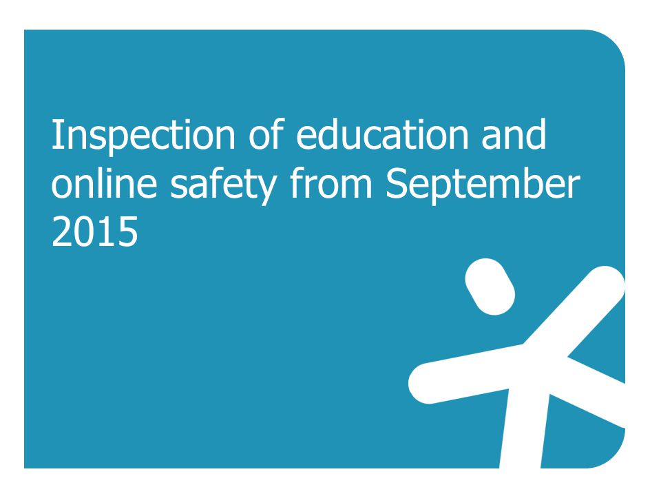 Inspection of education and online safety from September 2015