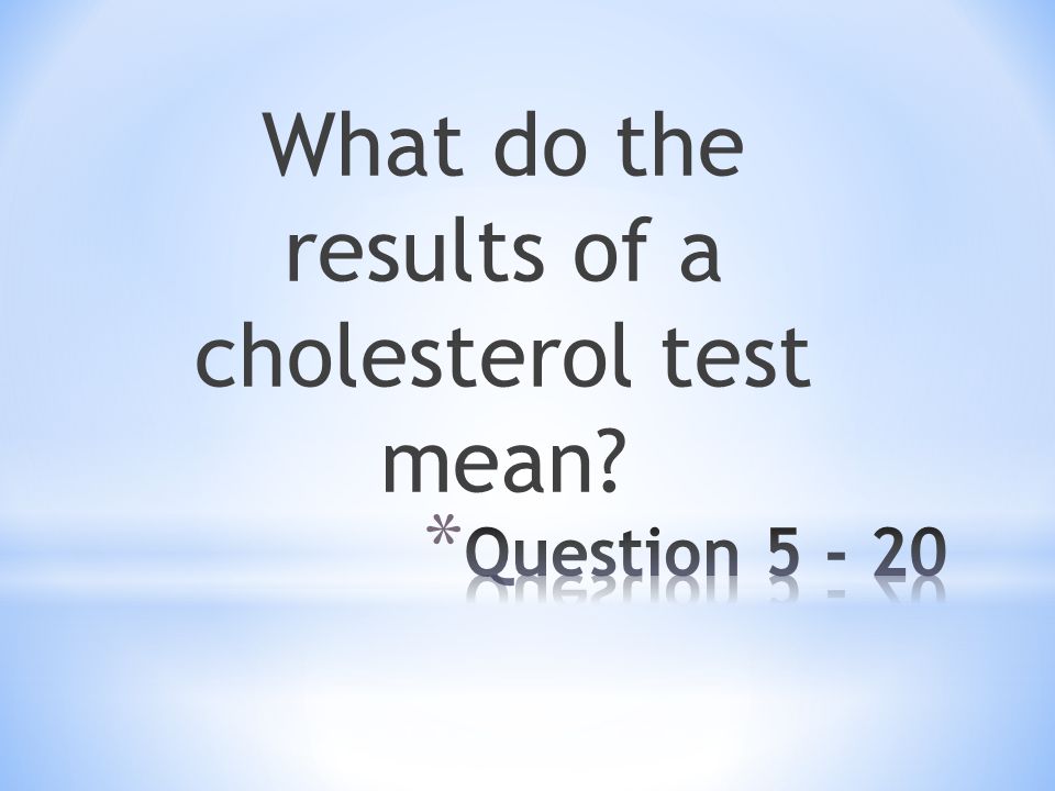 What do the results of a cholesterol test mean