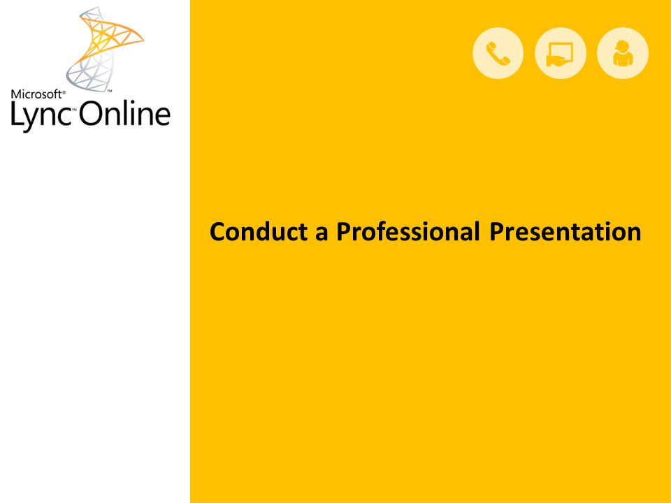 Conduct a Professional Presentation