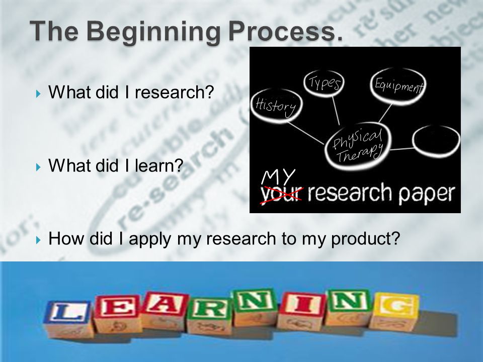  What did I research  What did I learn  How did I apply my research to my product