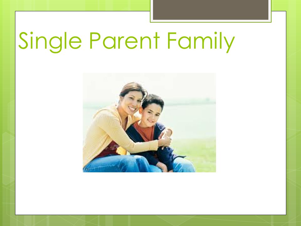 Single Parent Family