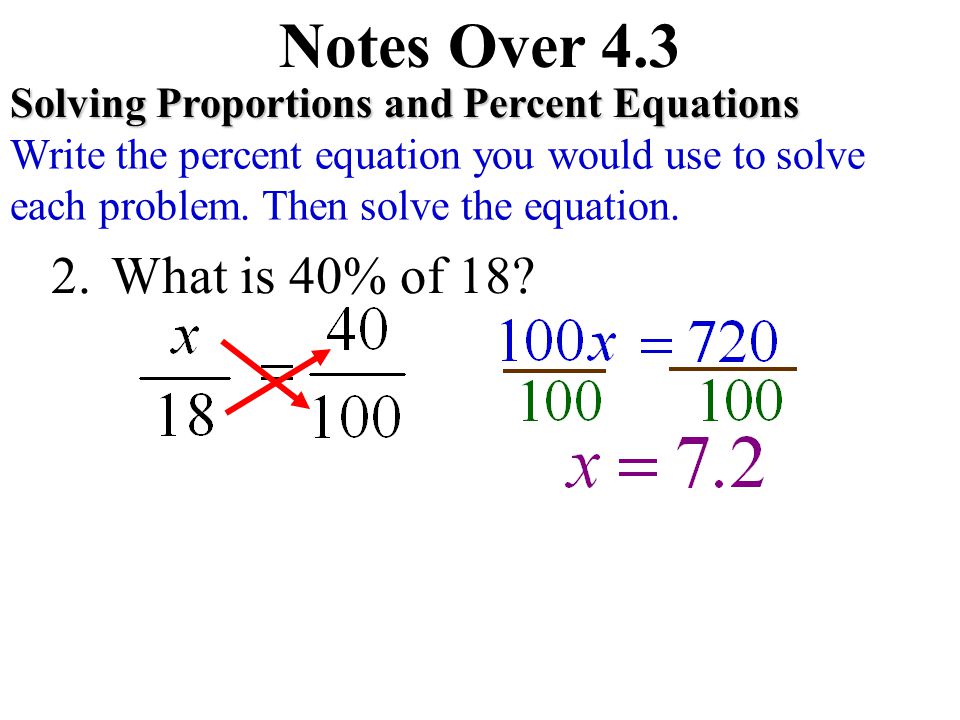 Notes Over 4 3 Solving Proportions And Percent Equations Write The Notes Over 4 3 Solving Proportions And Percent Equations Write The Equation You Would Use To