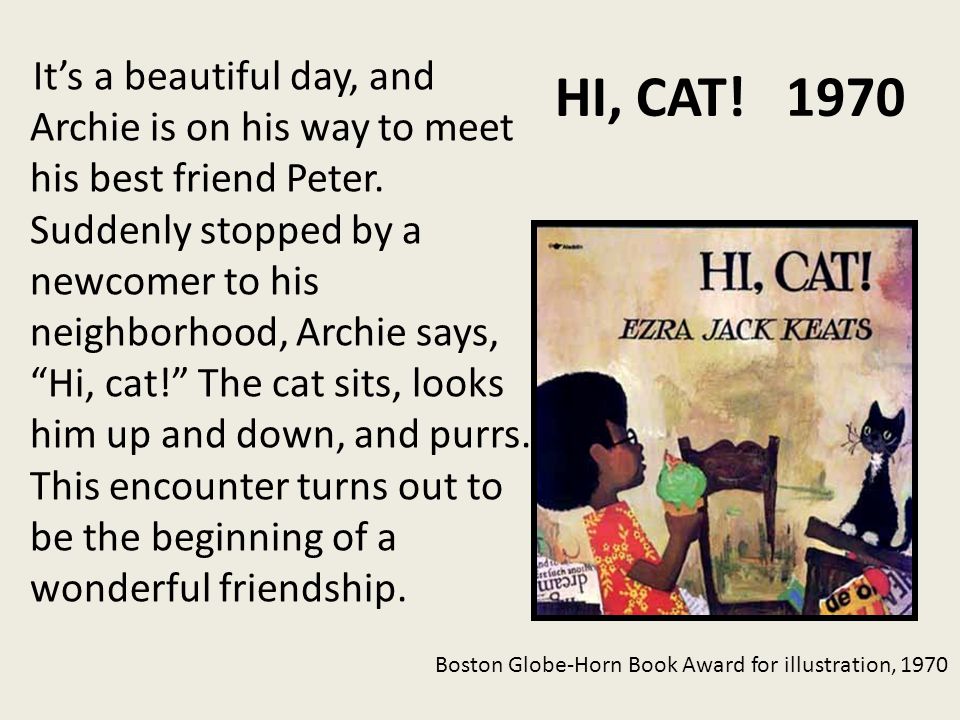 HI, CAT It’s a beautiful day, and Archie is on his way to meet his best friend Peter.