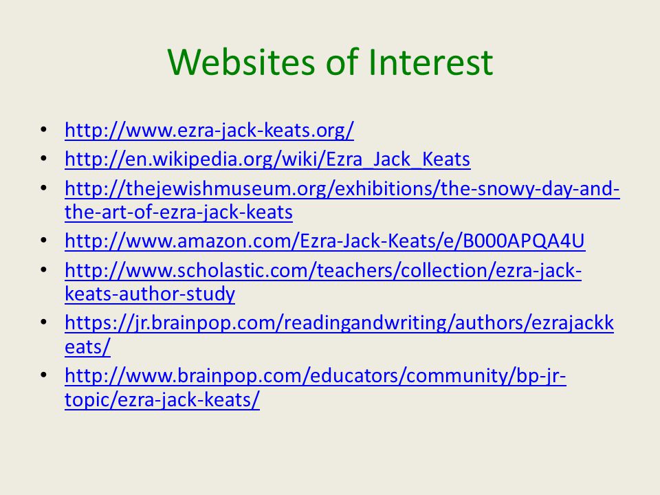Websites of Interest the-art-of-ezra-jack-keats   the-art-of-ezra-jack-keats     keats-author-study   keats-author-study   eats/   eats/   topic/ezra-jack-keats/   topic/ezra-jack-keats/