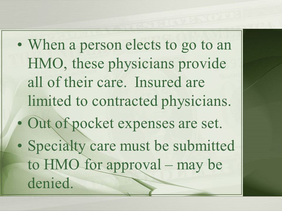 When a person elects to go to an HMO, these physicians provide all of their care.