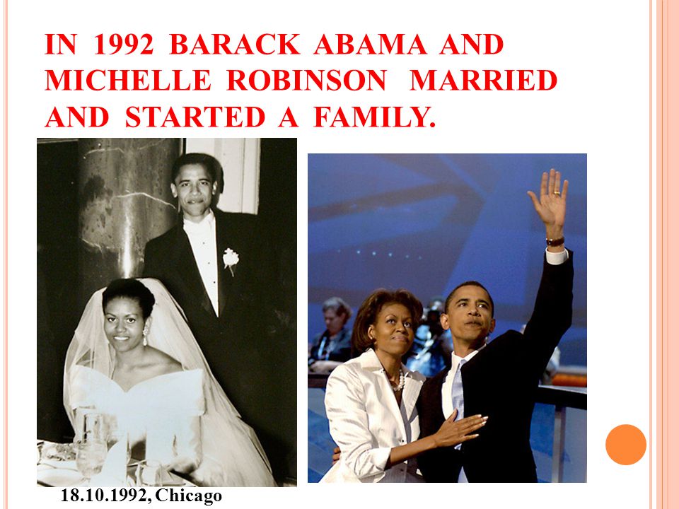 IN 1992 BARACK ABAMA AND MICHELLE ROBINSON MARRIED AND STARTED A FAMILY , Chicago