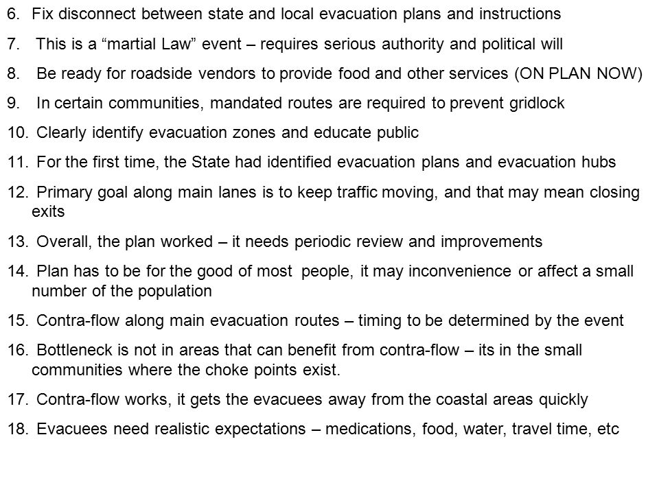 6.Fix disconnect between state and local evacuation plans and instructions 7.