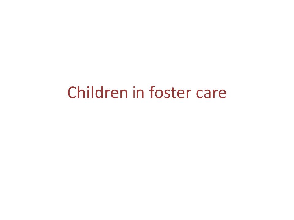 Children in foster care