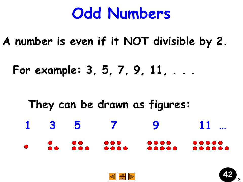 2 Even Numbers A number is even if it divisible by 2.