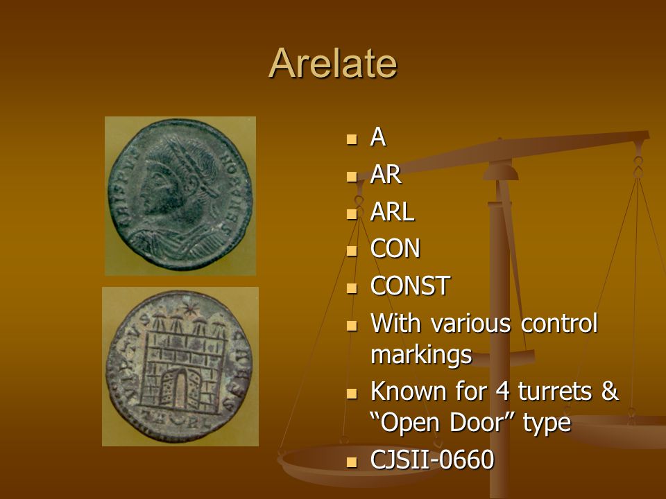 Arelate A AR ARL CON CONST With various control markings Known for 4 turrets & Open Door type CJSII-0660