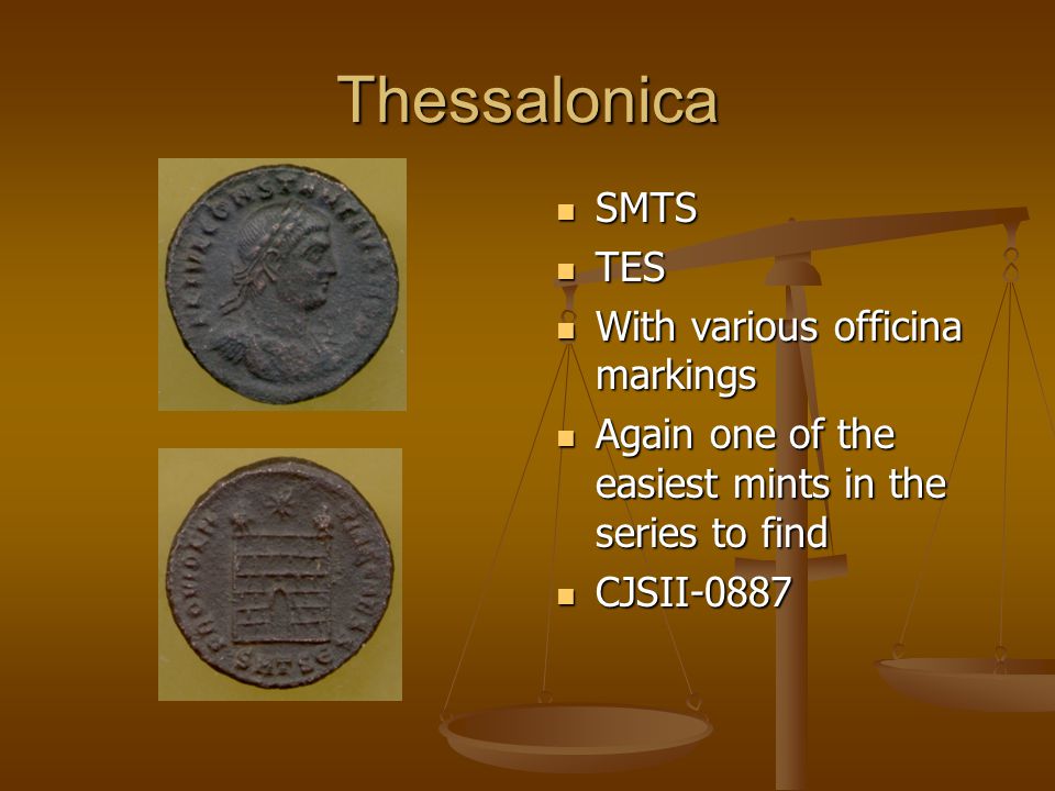 Thessalonica SMTS SMTS TES TES With various officina markings With various officina markings Again one of the easiest mints in the series to find Again one of the easiest mints in the series to find CJSII-0887 CJSII-0887