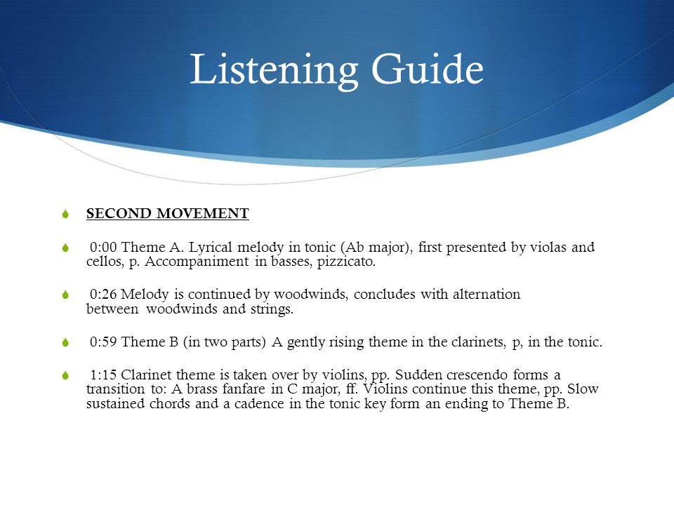 Listening Guide  SECOND MOVEMENT  0:00 Theme A.