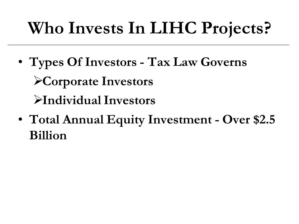 Who Invests In LIHC Projects.