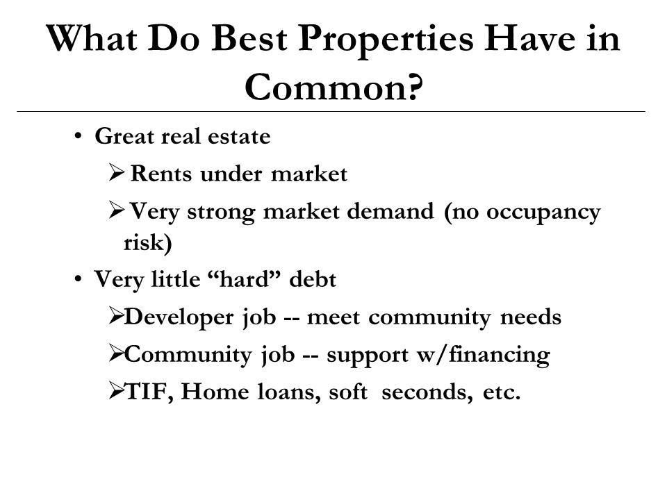 What Do Best Properties Have in Common.