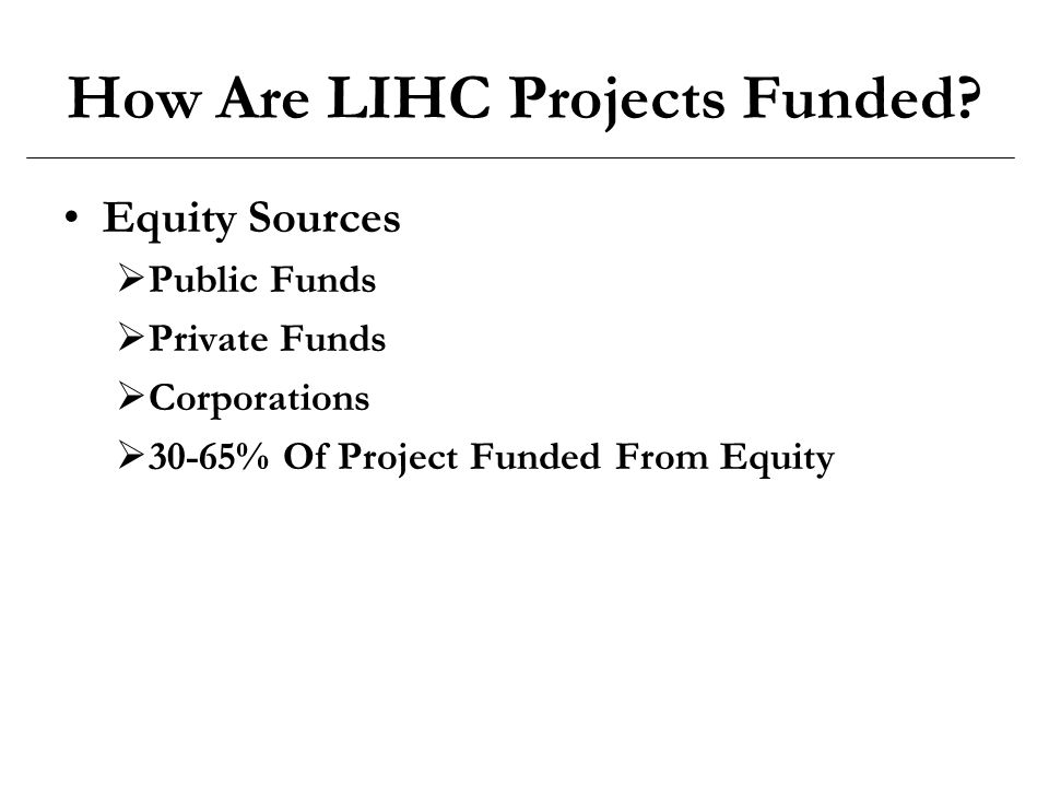 How Are LIHC Projects Funded.