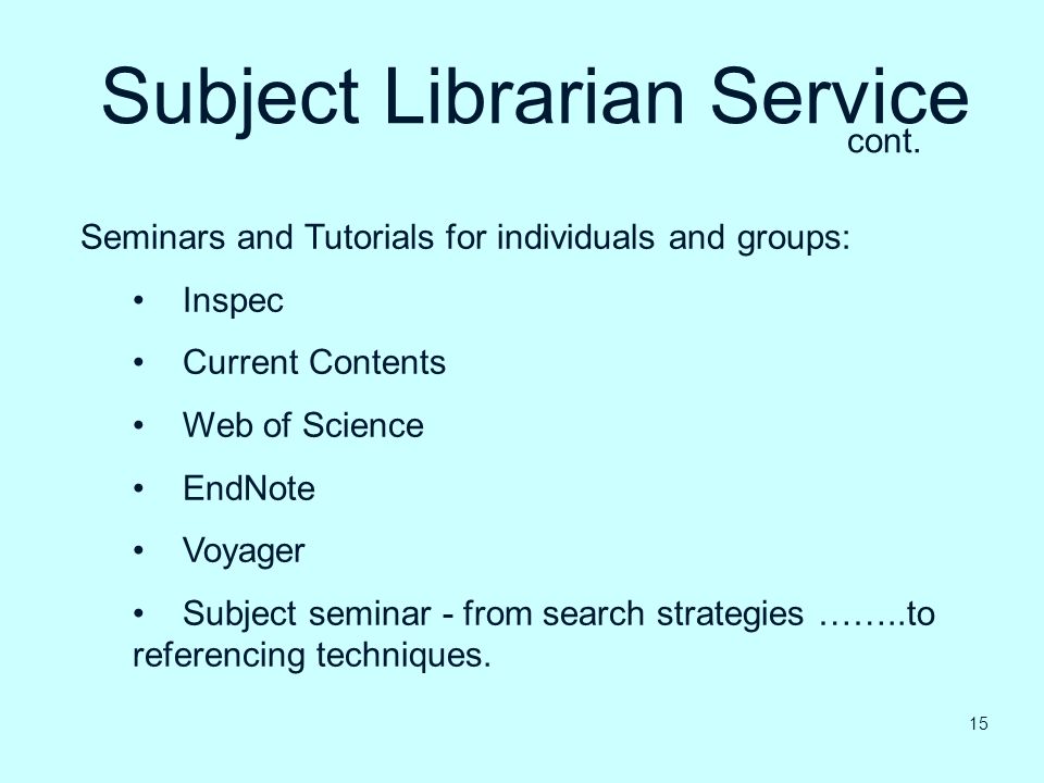 Subject Librarian Service cont.