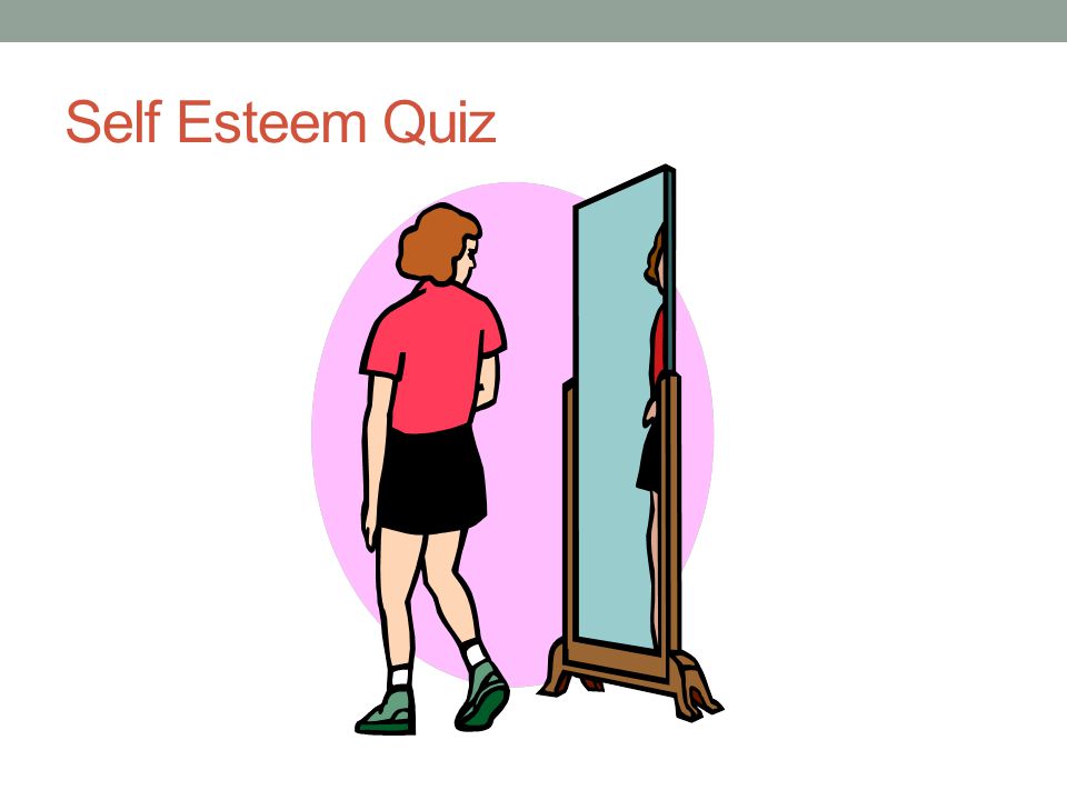 Self Esteem Quiz