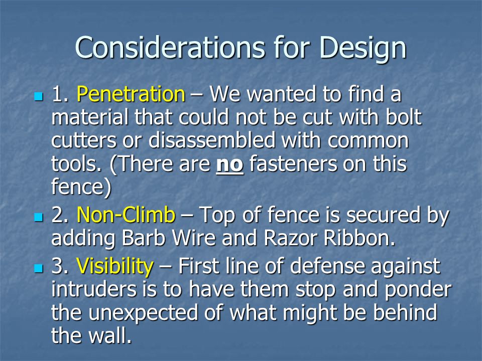 Considerations for Design 1.