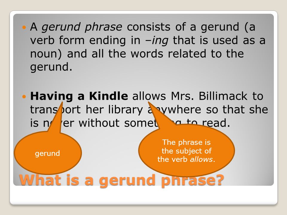 What is a gerund phrase.