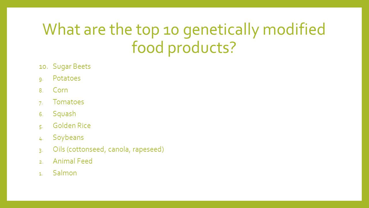 What are the top 10 genetically modified food products.