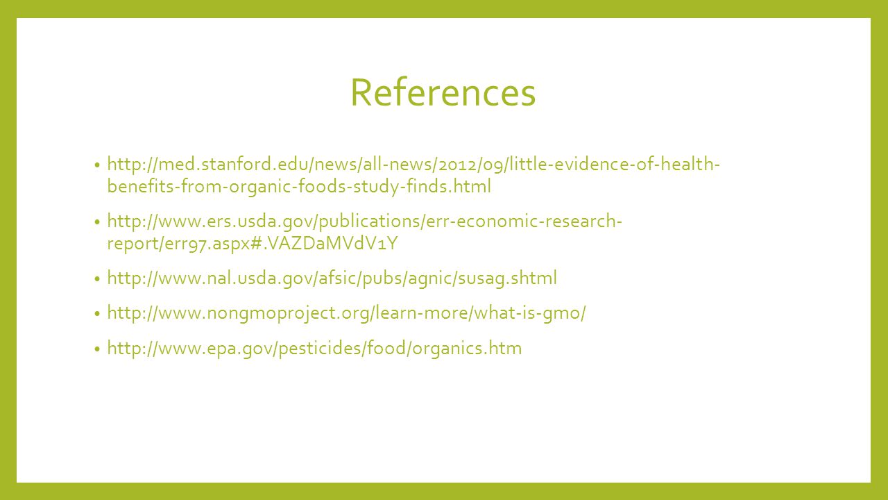 References   benefits-from-organic-foods-study-finds.html   report/err97.aspx#.VAZDaMVdV1Y