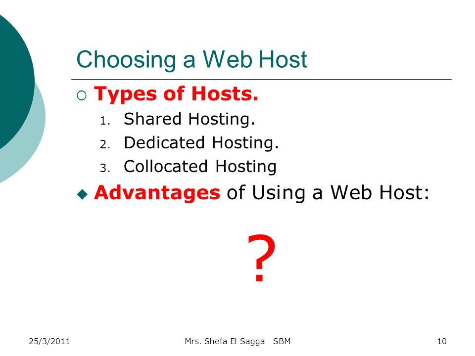 Choosing a Web Host  Types of Hosts. 1. Shared Hosting.