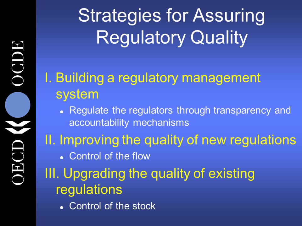 Strategies for Assuring Regulatory Quality I.