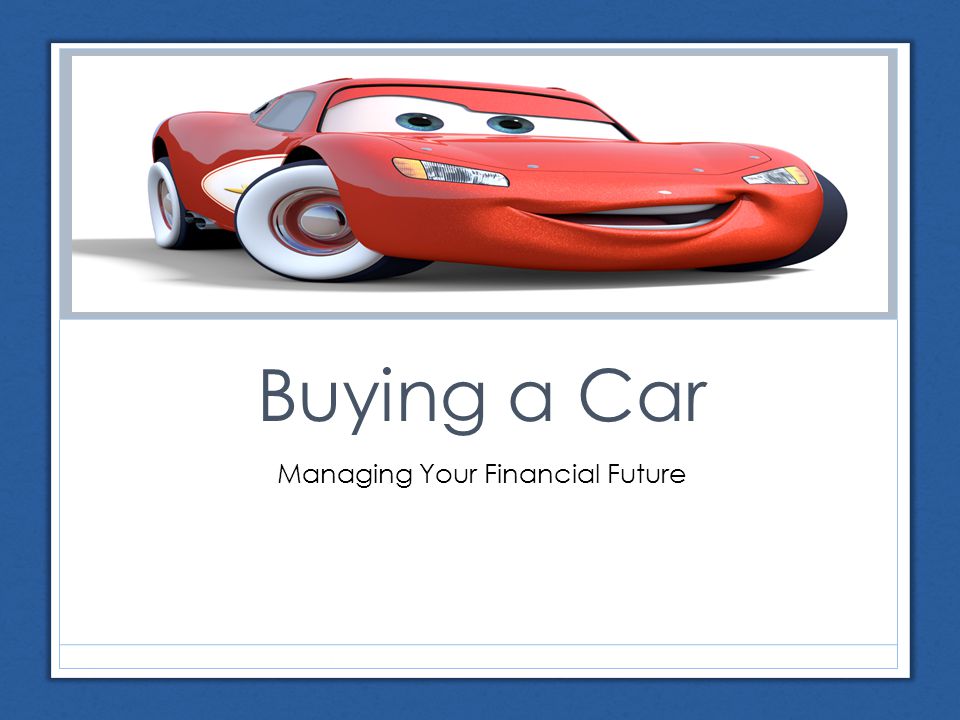 Buying a Car Managing Your Financial Future