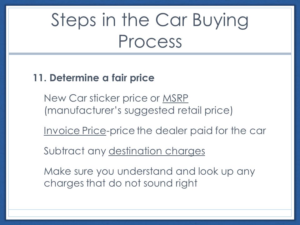 Steps in the Car Buying Process 11.