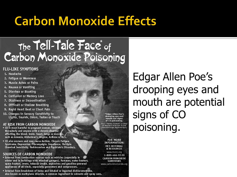 Edgar Allen Poe’s drooping eyes and mouth are potential signs of CO poisoning.