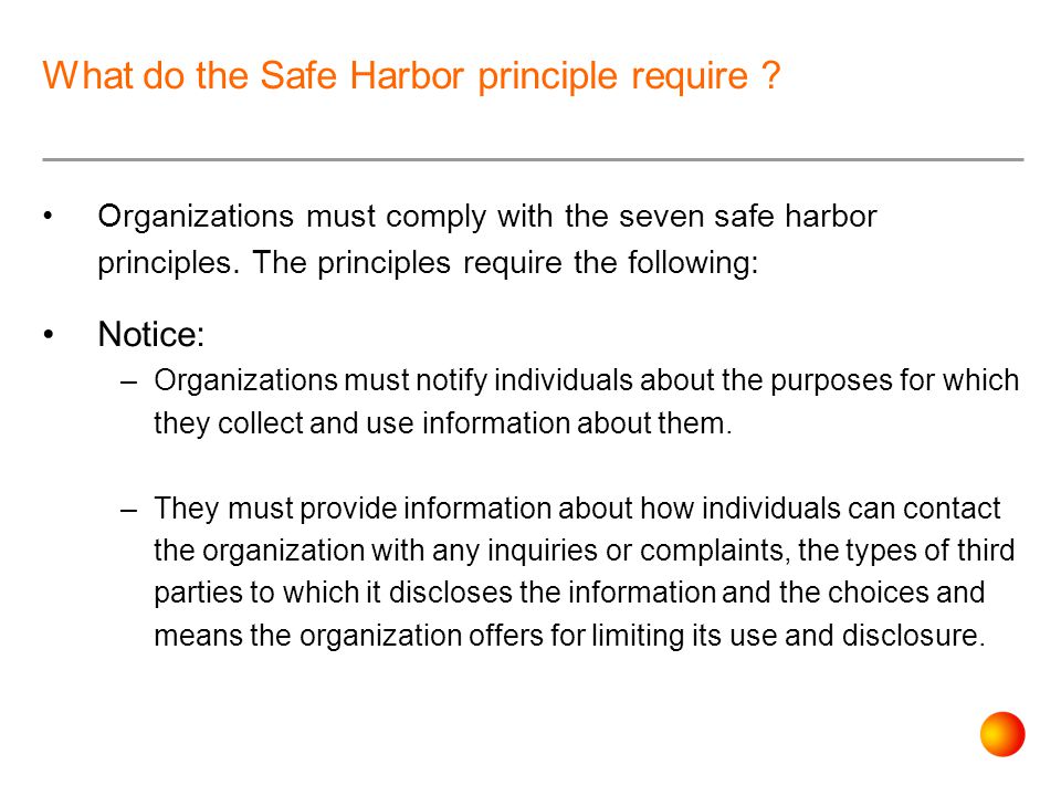 What do the Safe Harbor principle require .